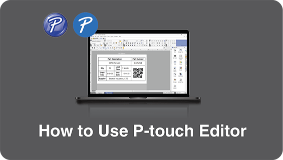 Barcode Reader/How to Use Ptouch Editor