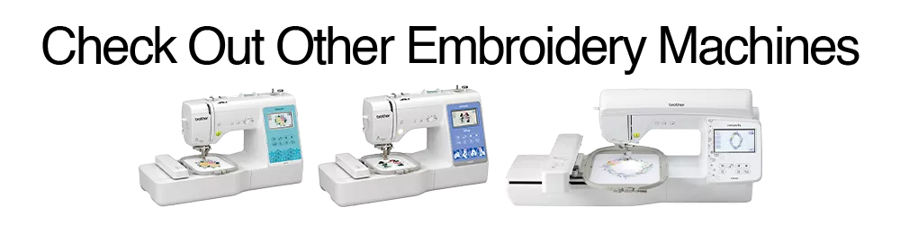 Check Out Other Embroidery Machines