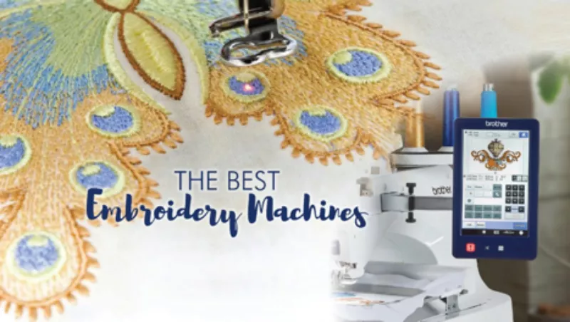 Best Embroidery Machines | Create Beautiful Designs Easily